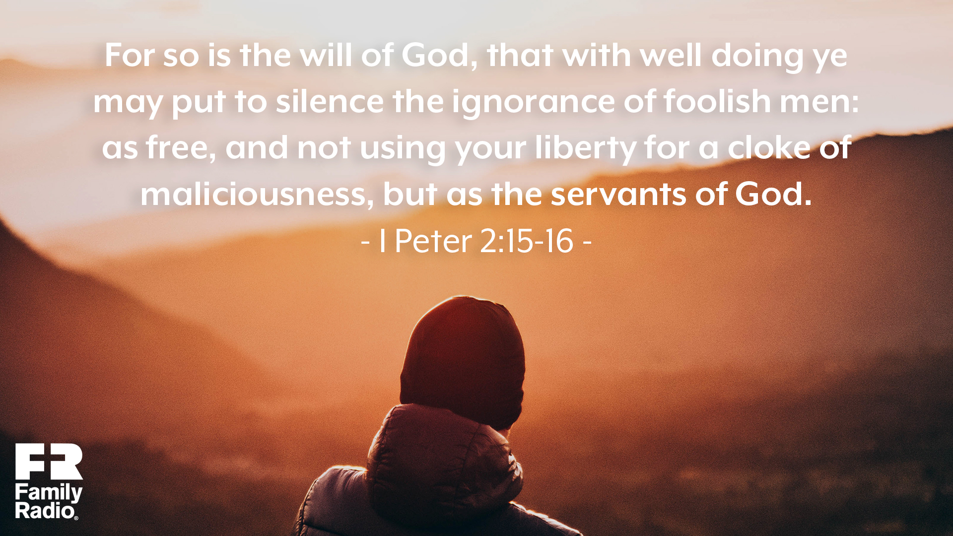 1 Peter 2:15-16 | Family Radio