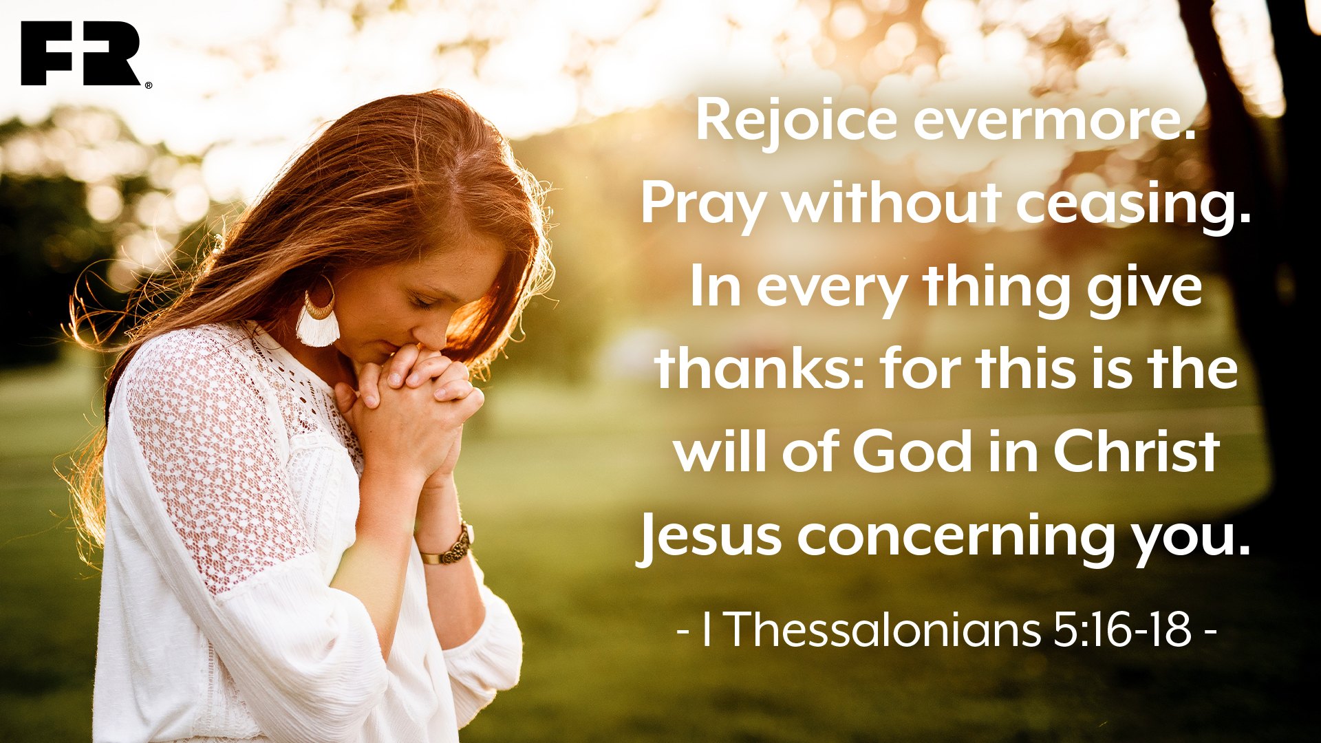 I Thessalonians 5:16-18 | Family Radio